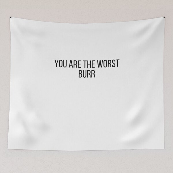 Item preview, You Are The Worst Burr designed and sold by Just Smile.