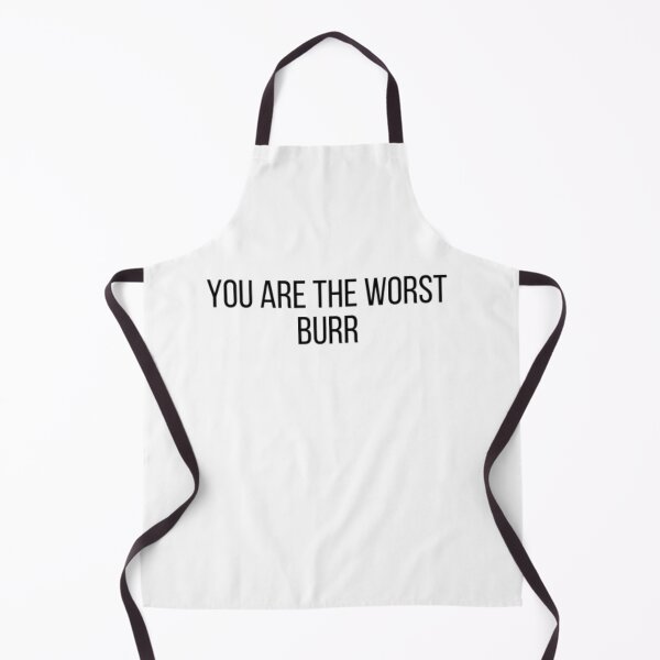 Item preview, You Are The Worst Burr designed and sold by Just Smile.