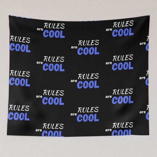 Item preview, Rules are Cool designed and sold by Oreo2020 Creations.