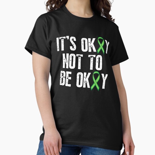Item preview, It's Okay Not To Be Okay Mental Health Awareness designed and sold by IntegrityDesign.