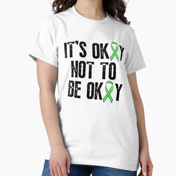Item preview, It's Okay Not To Be Okay Mental Health Awareness designed and sold by IntegrityDesign.