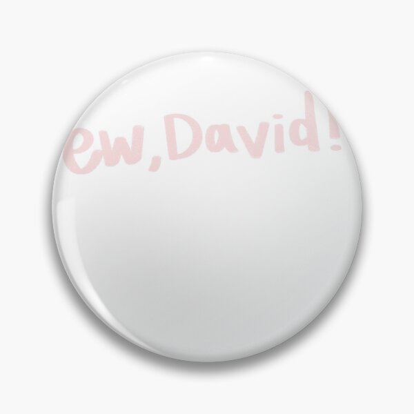 Item preview, "Ew, David" - Alexis from Schitt's Creek Quote designed and sold by joceillustrated.
