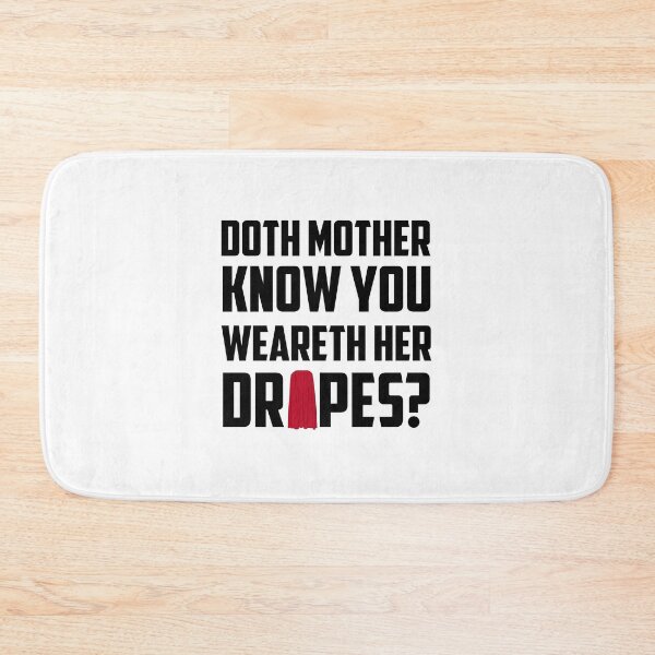 Item preview, Doth Mother Know you weareth her Drapes? designed and sold by leishmania.