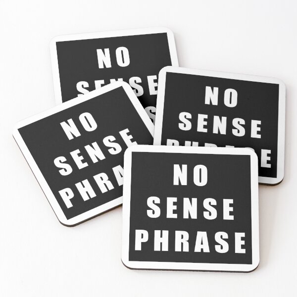Item preview, No Sense Phrase designed and sold by nikolaysparkov.