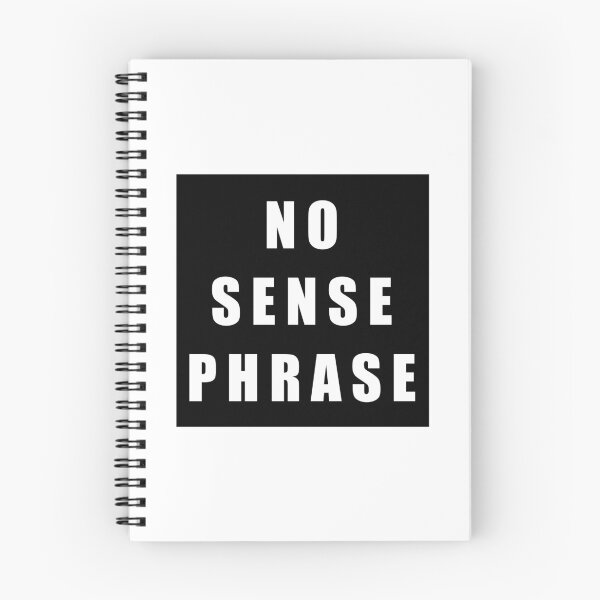 Item preview, No Sense Phrase designed and sold by nikolaysparkov.