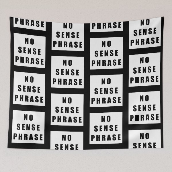 Item preview, No Sense Phrase designed and sold by nikolaysparkov.