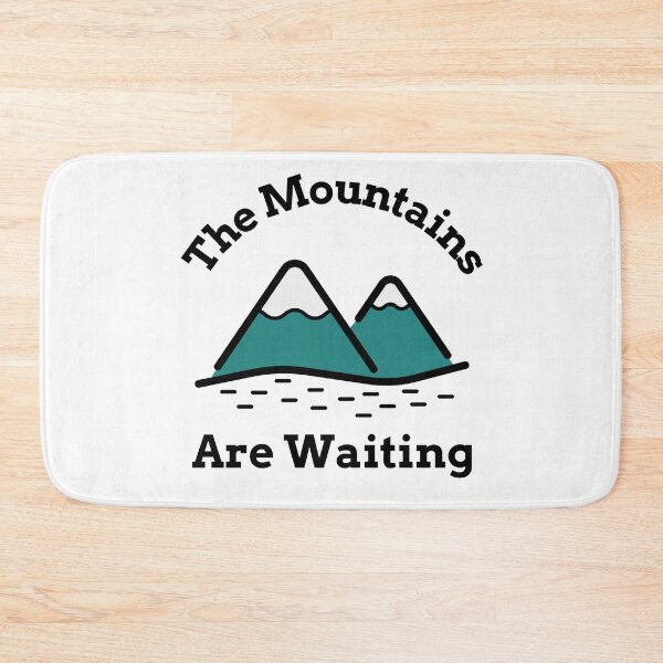 Item preview, The Mountains are Waiting designed and sold by ceverett98.