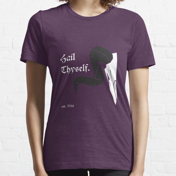 Hail Thyself Essential T-Shirt
