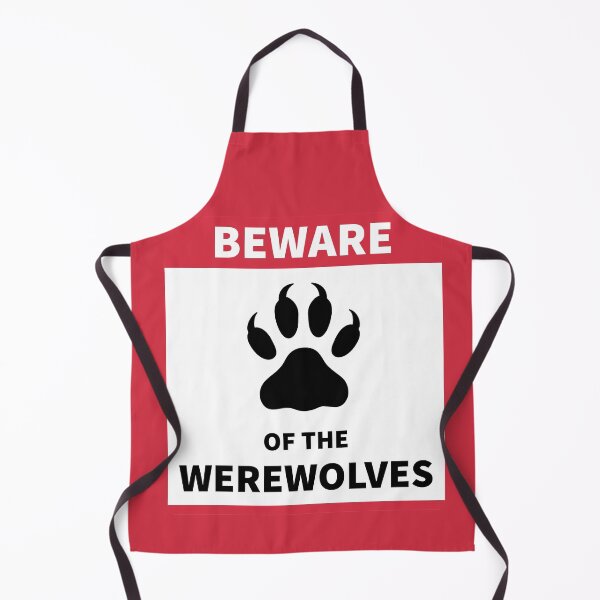 Item preview, BEWARE of the WEREWOLVES designed and sold by SarcasticWords.