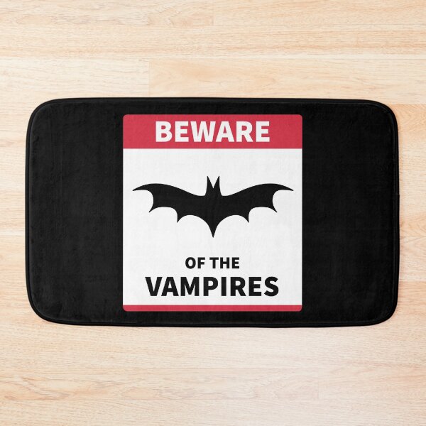 Item preview, BEWARE of the VAMPIRES designed and sold by SarcasticWords.