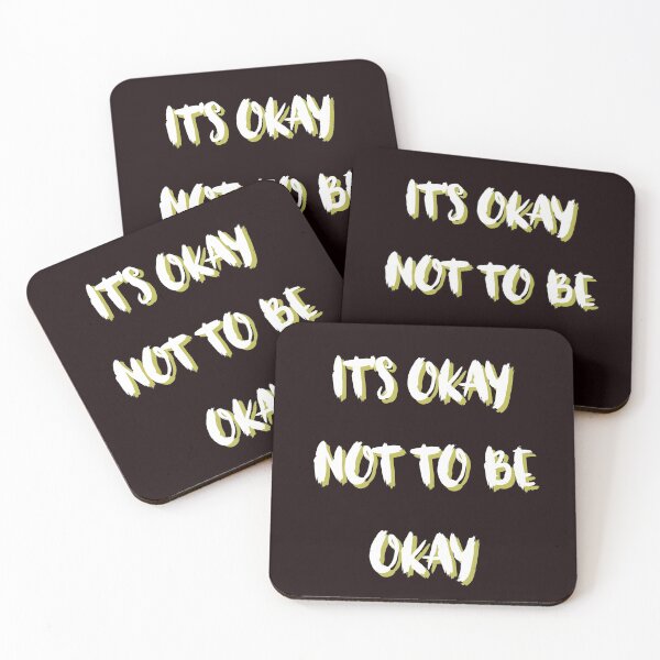 Item preview, It's Okay Not To Be Okay designed and sold by gjen53.