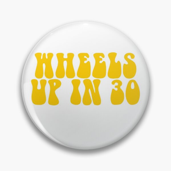 Item preview, Wheels Up In 30- Yellow designed and sold by ChelbyMoore.
