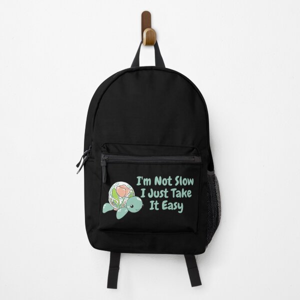 Item preview, I'm Not Slow I Just Take It Easy designed and sold by LouKii.