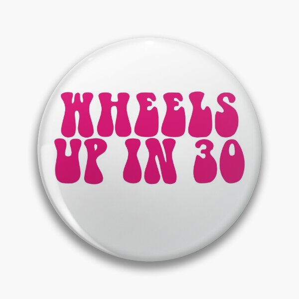 Item preview, Wheels Up In 30- Pink designed and sold by ChelbyMoore.