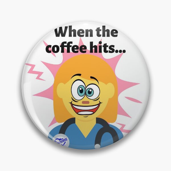 Item preview, When the coffee hits (female) designed and sold by Caregiverology.