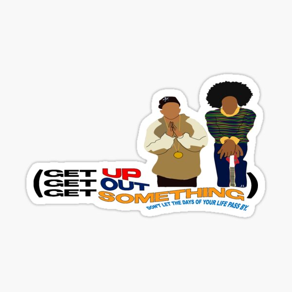 Get Up, Get Out, Get Something (Outkast) Sticker