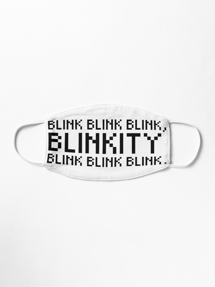 Blink Blink Blink Blinkity Blink Blink Blink Mask By Alophia Redbubble