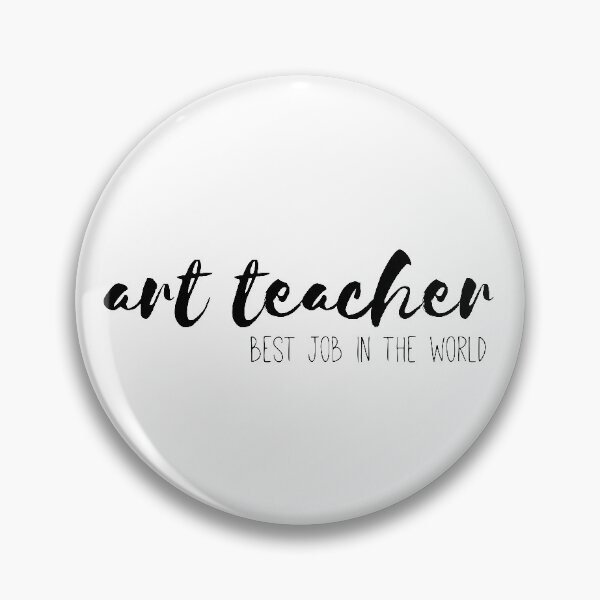 Item preview, Art Teacher, Best Job in the World designed and sold by KaciBrookeSmith.