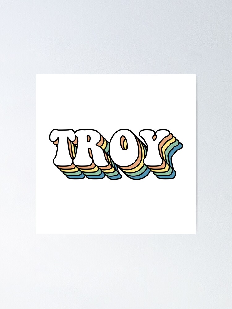 Troy Retro Text Colors Poster For Sale By Emilyawell Redbubble 8706