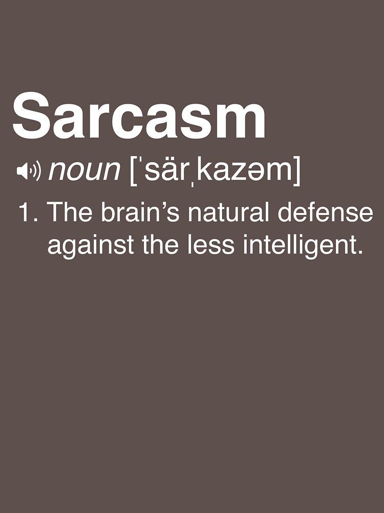 Funny Sarcasm Definition T Shirt By Keepers Redbubble