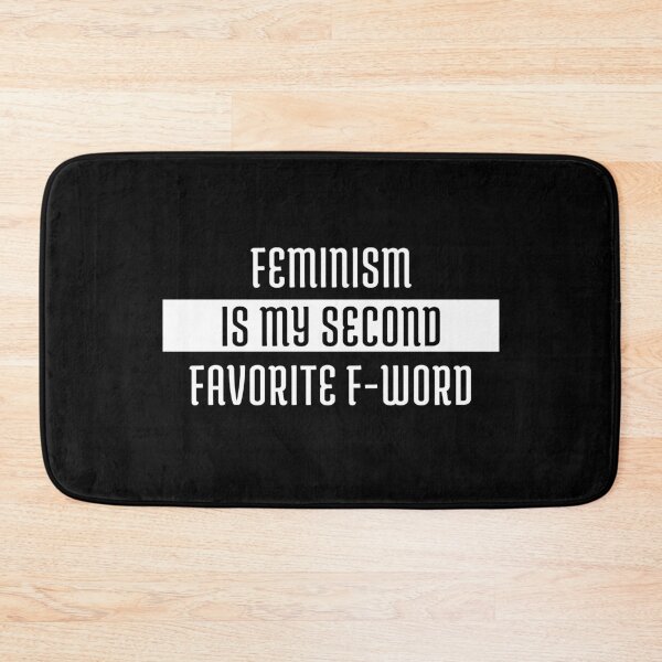 Item preview, Feminism Is My Second Favorite F-Word designed and sold by jpremiumdesigns.
