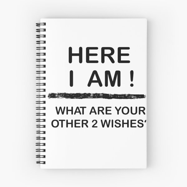 Item preview, Here I am What Are Your Other 2 Wishes ? designed and sold by TheAlmighty1.