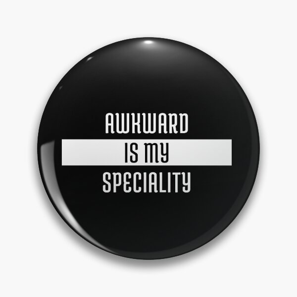 Item preview, Awkward Is My Speciality designed and sold by jpremiumdesigns.