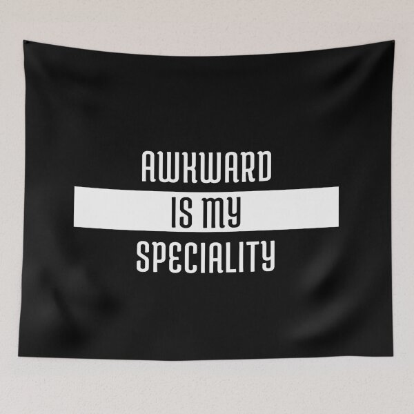 Item preview, Awkward Is My Speciality designed and sold by jpremiumdesigns.