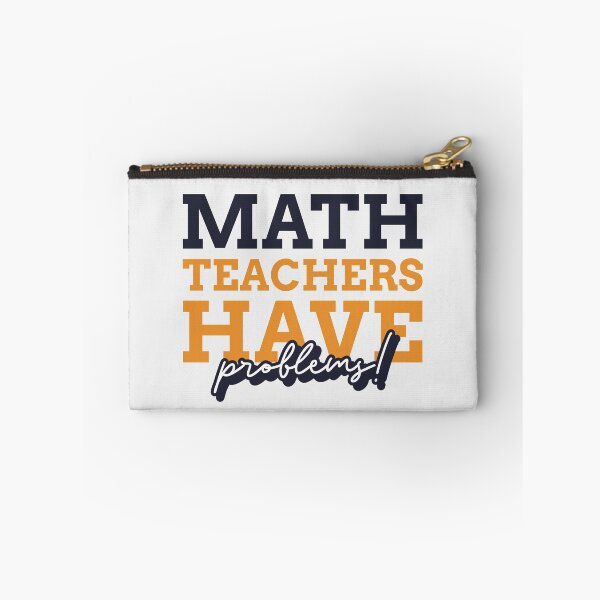 Item preview, Math Teachers Have Problems - Cool gift for math teacher - Funny math teacher quote designed and sold by TamGustam.