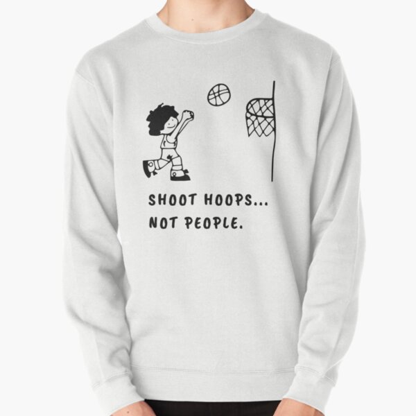 Item preview, Shoot Hoops Not People designed and sold by Trendy Merch.
