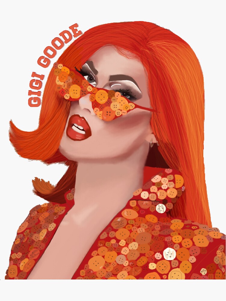 "Gigi Goode from RuPaul’s Drag Race" Sticker for Sale by kaileycourtney