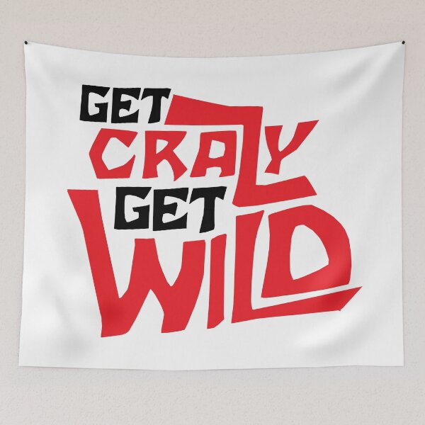 Item preview, Copy of Get Crazy, Get Wild (Black and Red) Design designed and sold by Bill Shearer.