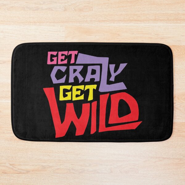 Item preview, Get Crazy, Get Wild Colorful Design designed and sold by Bill Shearer.