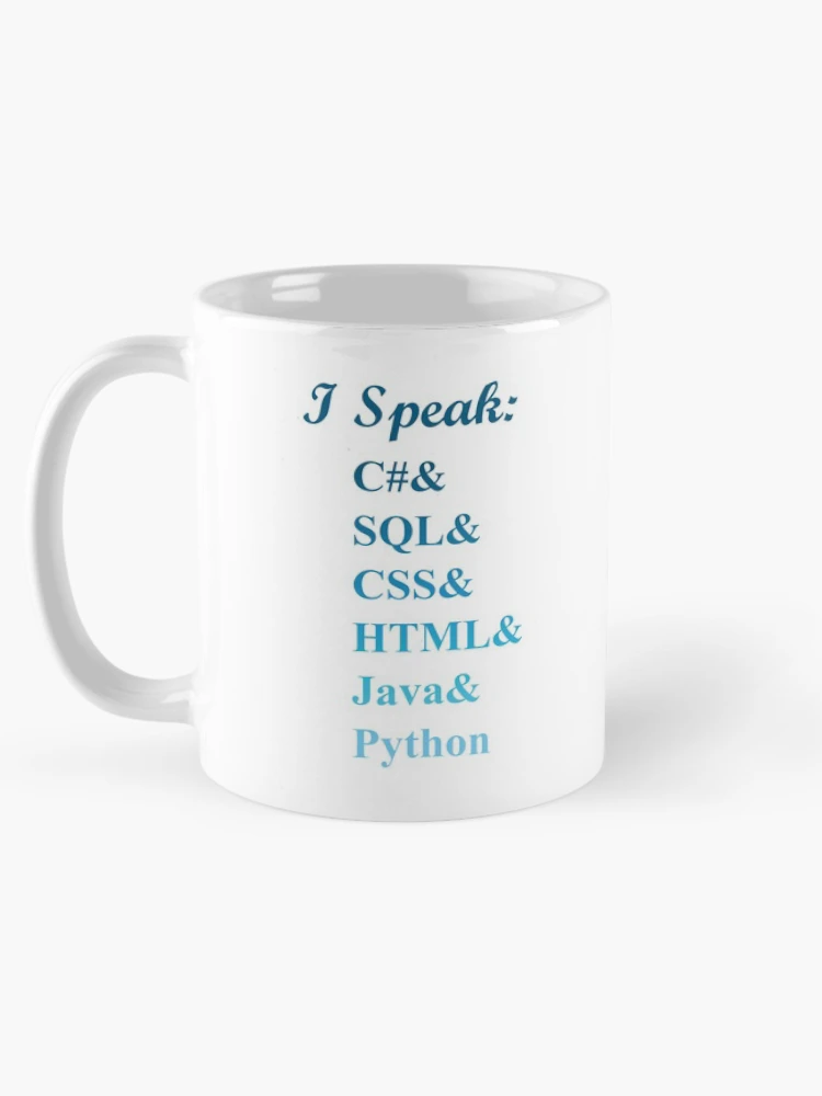 Thumbnail 5 of 6, Coffee Mug, I speak coding, programming languages, blue, sharp ,sql, css, html, java, python designed and sold by catnamedtiffany.