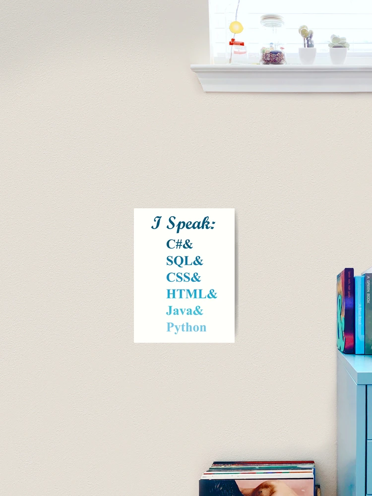 Thumbnail 2 of 3, Art Print, I speak coding, programming languages, blue, sharp ,sql, css, html, java, python designed and sold by catnamedtiffany.