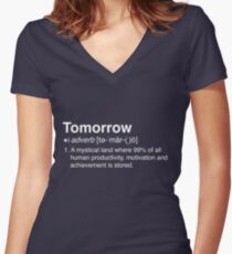 Funny Definition of Tomorrow Women's Fitted V-Neck T-Shirt
