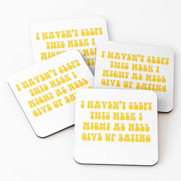 Item preview, I Haven't Slept This Week I Might As Well Give Up Eating- Yellow designed and sold by ChelbyMoore.
