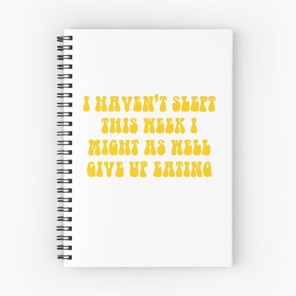 Item preview, I Haven't Slept This Week I Might As Well Give Up Eating- Yellow designed and sold by ChelbyMoore.