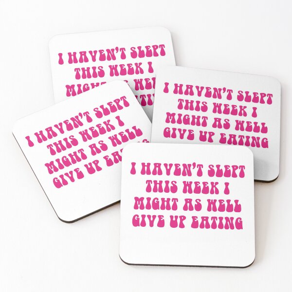 Item preview, I Haven't Slept This Week I Might As Well Give Up Eating- Pink designed and sold by ChelbyMoore.