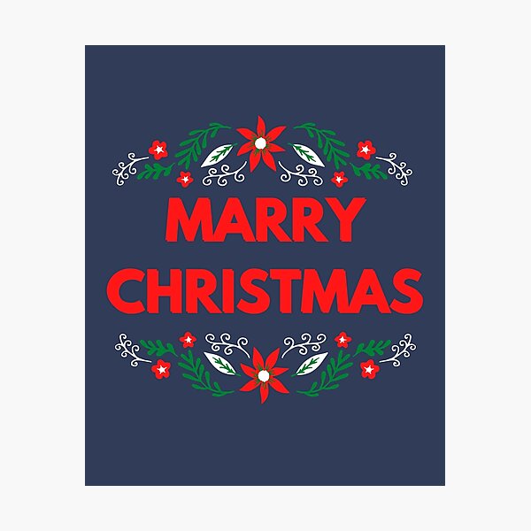 Merry Christmas Photographic Print