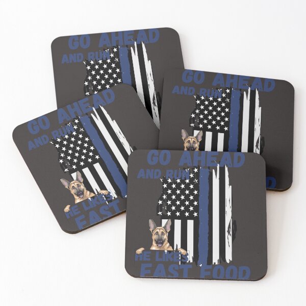 Item preview, Go Ahead and run he likes Fast Food Thin Blue Line K-9 Police Dog designed and sold by BampiQ.