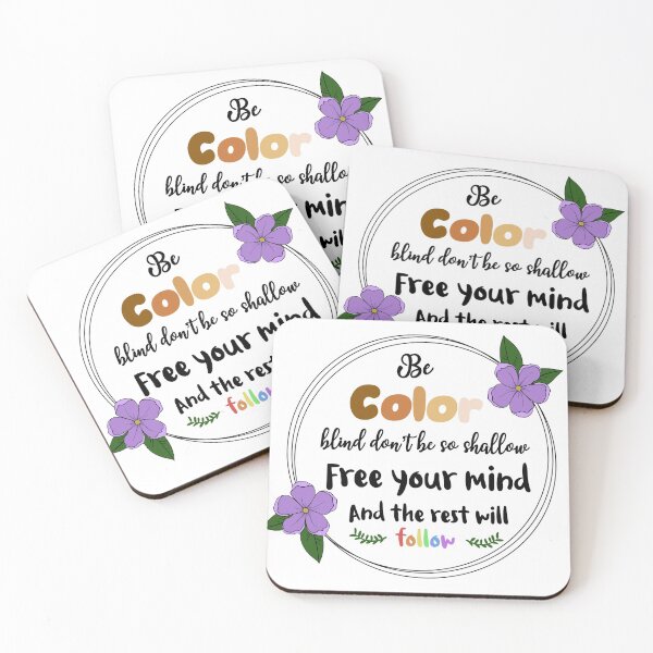 Item preview, Be color blind don’t be so shallow, free your mind and the rest will follow designed and sold by Copycat-Designs.