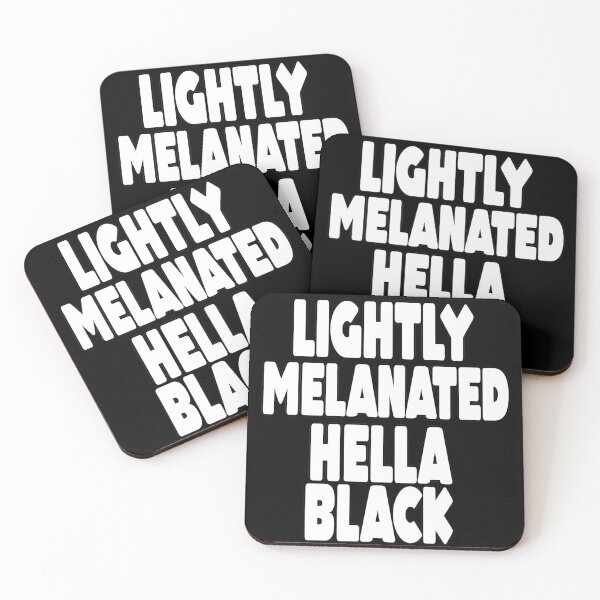 Item preview, Lightly Melanated Hella Black  designed and sold by MillanMarketing.