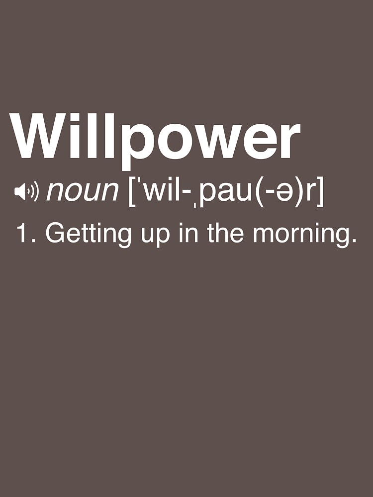 funny-willpower-definition-t-shirt-by-artack-redbubble