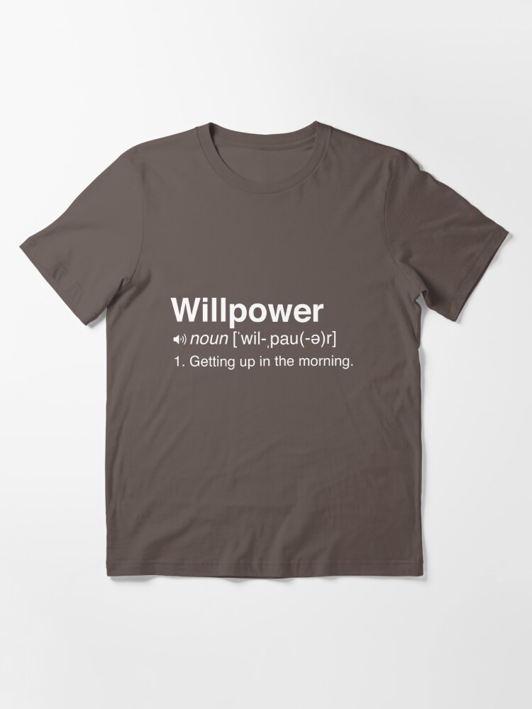 funny-willpower-definition-t-shirt-by-artack-redbubble