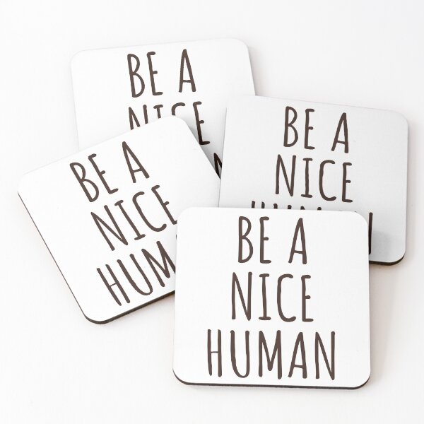 Item preview, BE A NICE HUMAN designed and sold by lifeisgood1.