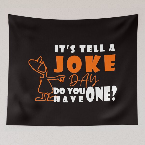 Item preview, It's Tell A Joke Day, Do You Have One? - Funny Big Mouth Laugh Gift Ideas Design designed and sold by leo121687.