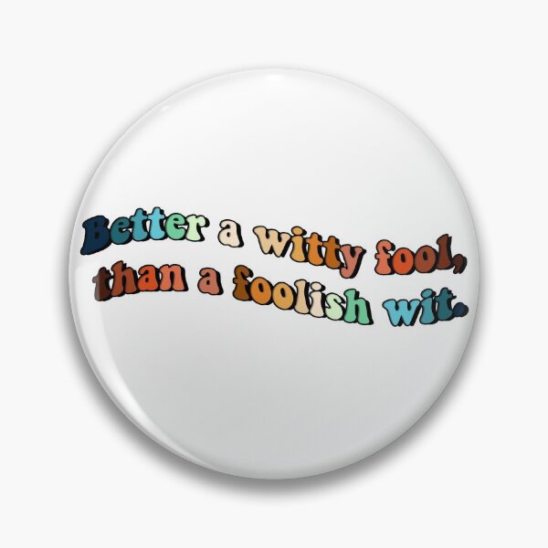 Item preview, Twelfth Night Fool Quote designed and sold by abbeyrhyne.