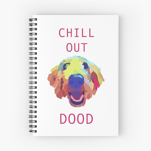 Item preview, Chill Out Dood designed and sold by hegdesigns.