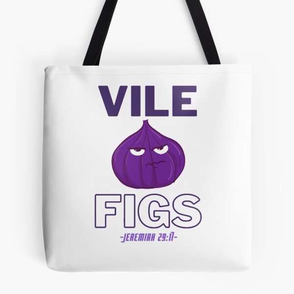 Item preview, Vile Figs (Jeremiah 29:17) designed and sold by Armstrdt.